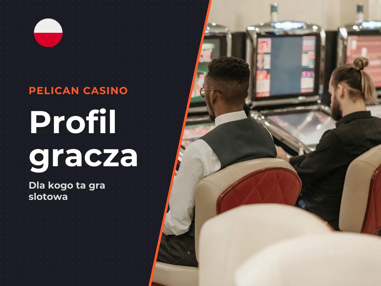 Dla jakiego stylu gracza ten slot